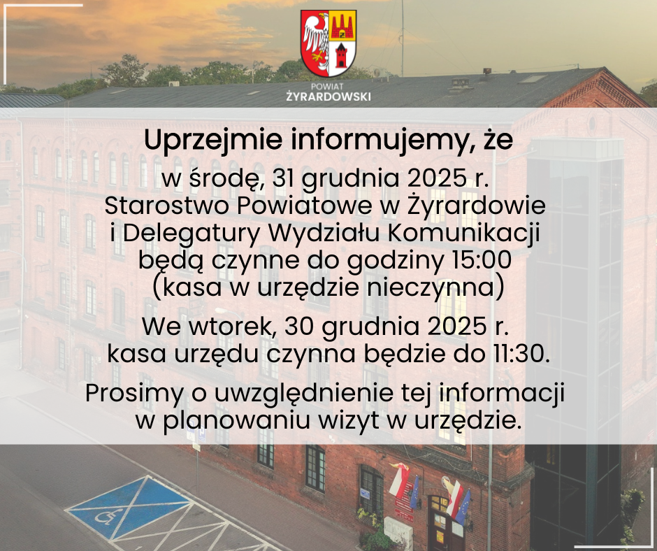 Informacja - 31 grudnia Starostwo czynne do 15:00