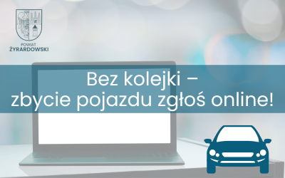 Bez kolejki – zbycie pojazdu zgłoś online