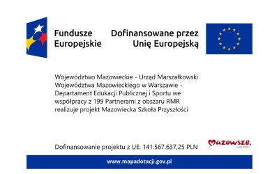 Projekt: „Mazowiecka Szkoła Przyszłości” uzyskał dofinansowanie oraz został zatwierdzony do realizacji na obszarze Regionu Mazowieckiego Regionalnego