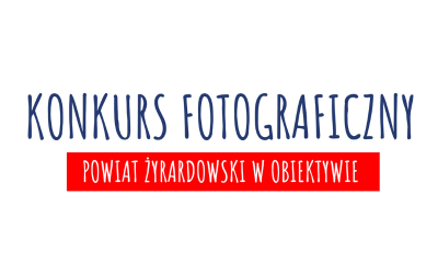 Konkurs fotograficzny „POWIAT ŻYRARDOWSKI W OBIEKTYWIE”